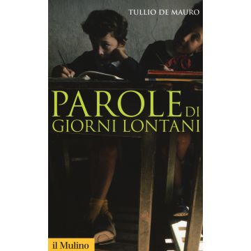 Parole di giorni lontani