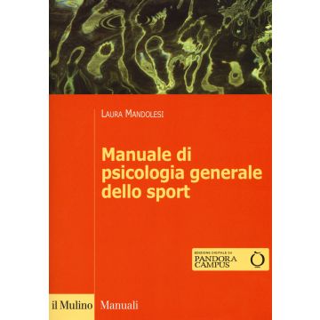 Manuale di psicologia generale dello sport. Con Contenuto digitale per download e accesso on line