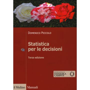 Statistica per le decisioni. La conoscenza umana sostenuta dall'evidenza empirica