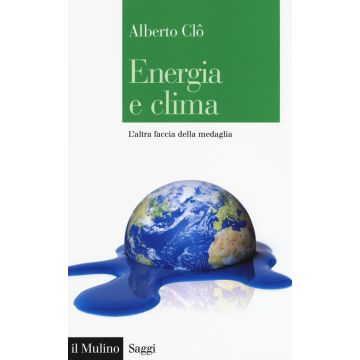 Energia e clima. L'altra faccia della medaglia