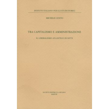 Tra capitalismo e amministrazione. Il liberalismo atlantico di Nitti