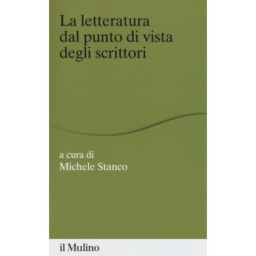 La letteratura dal punto di vista degli scrittori