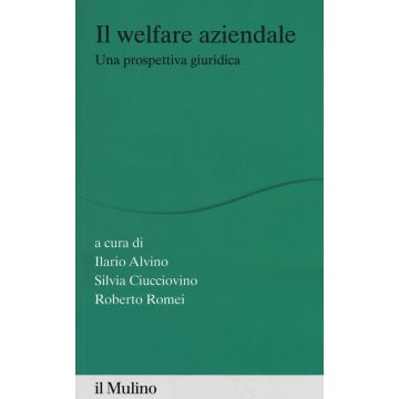Il welfare aziendale. Una prospettiva giuridica