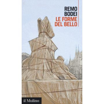 Le forme del bello. Ediz. ampliata