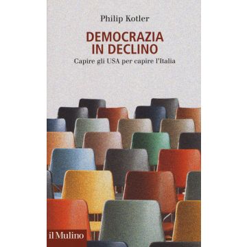 Democrazia in declino. Capire gli USA per capire l'Italia