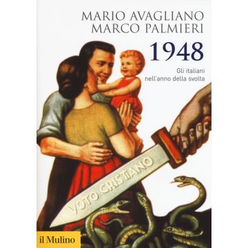 1948. Gli italiani nell'anno della svolta