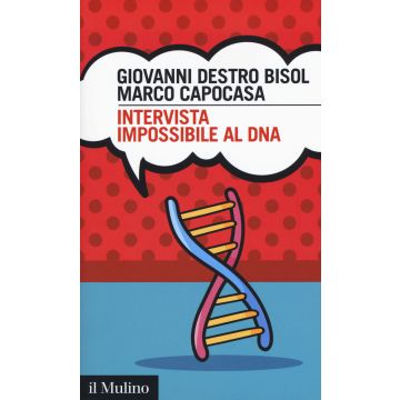 Intervista impossibile al DNA