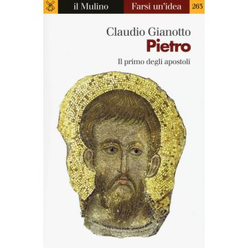 Pietro. Il primo degli apostoli