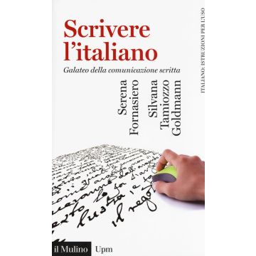 Scrivere l'italiano. Galateo della comunicazione scritta