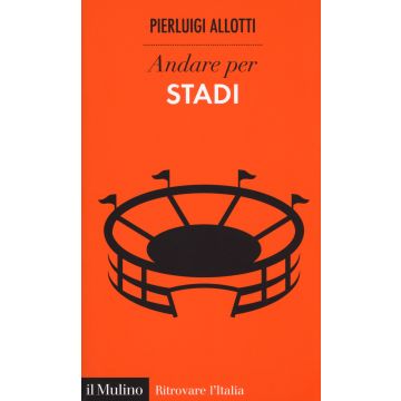 Andare per stadi