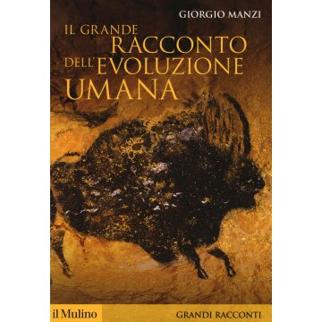 Il grande racconto dell'evoluzione umana
