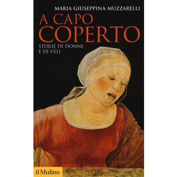 A capo coperto. Storie di donne e di veli