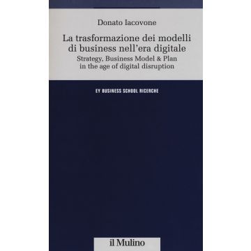 La trasformazione dei modelli di business nell'era digitale