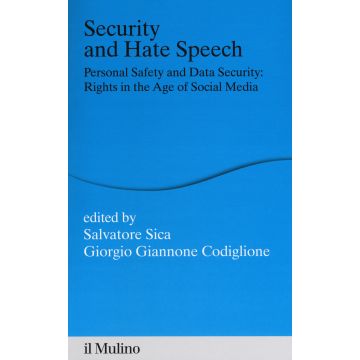 Security and hate speech. Personal safety and data security: rights in the age of social media