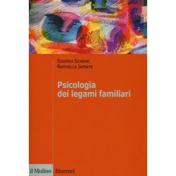 Psicologia dei legami familiari. Nuova ediz.