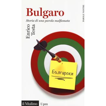 Bulgaro. Storia di una parola malfamata