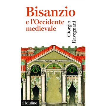 Bisanzio e l'occidente medievale
