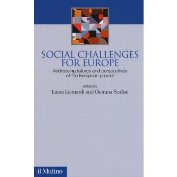 Social challenge for Europe. Addressing failures and perspectives of the European project