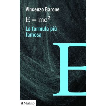E=mc2 la formula più famosa