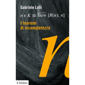 I teoremi di incompletezza