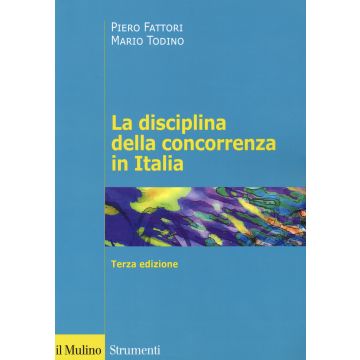 La disciplina della concorrenza in Italia