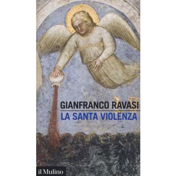 La santa violenza