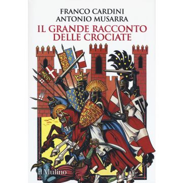 Il grande racconto delle crociate