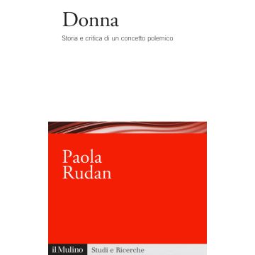 Donna. Storia e critica di un concetto polemico