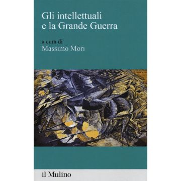 Gli intellettuali e la grande guerra