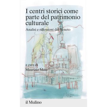 I centri storici come parte del patrimonio culturale