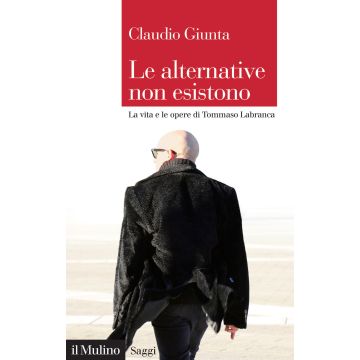 Le alternative non esistono. Vita e opere di Tommaso Labranca
