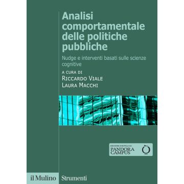 Analisi comportamentale delle politiche pubbliche. Nudge e interventi basati sulle scienze cognitive