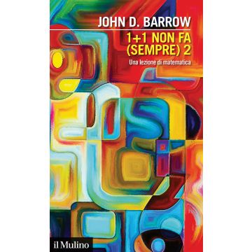 1+1 non fa (sempre) 2. Una lezione di matematica