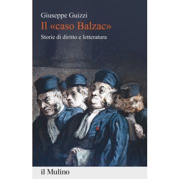 Il «caso Balzac». Storie di diritto e letteratura