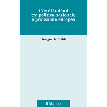 I Verdi italiani tra politica nazionale e proiezione europea