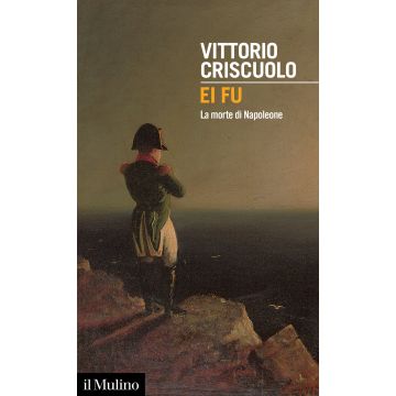 Ei fu. La morte di Napoleone