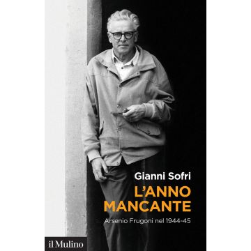 L'anno mancante. Arsenio Frugoni nel 1944-45