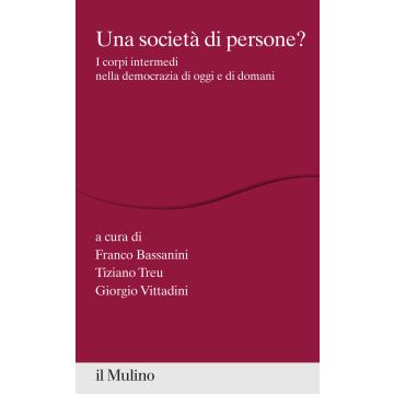 Una società di persone? I corpi intermedi nella democrazia di oggi e di domani
