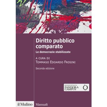 Diritto pubblico comparato. Le democrazie stabilizzate 2/ed.