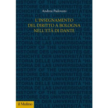 L'insegnamento del diritto a Bologna nell'età di Dante