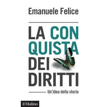 La conquista dei diritti. Un'idea della storia