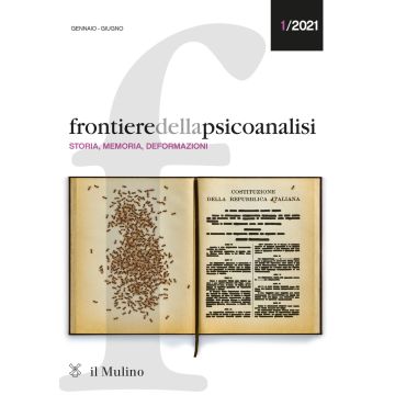 Frontiere della psicoanalisi (2021). Vol. 1: Storia, memoria, deformazioni