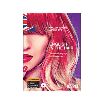 English in the hair. Technical language for hairdressers. Con CD Audio