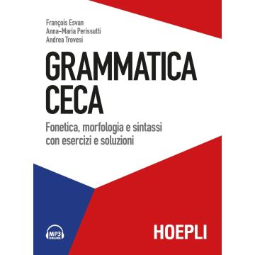 Grammatica ceca. Fonetica, morfologia e sintassi con esercizi e soluzioni. Con File audio per il download