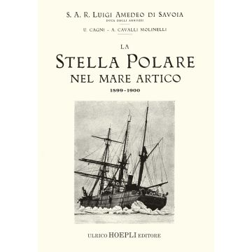 La Stella Polare nel mare Artico 1899-1900 (rist. anast. 1903)