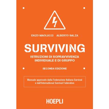 Surviving. Istruzioni di sopravvivenza individuale e di gruppo
