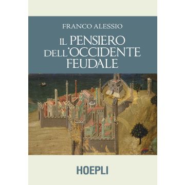 Il pensiero dell'Occidente feudale