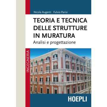 Teoria e tecnica delle strutture in muratura. Analisi e progettazione