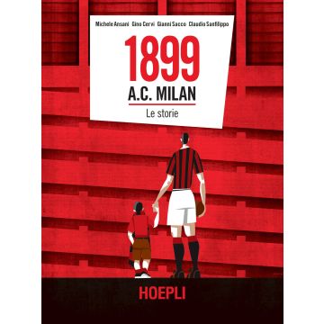 1899 A.C. Milan. Le storie
