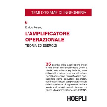 L'amplificatore operazionale. Teoria ed esercizi